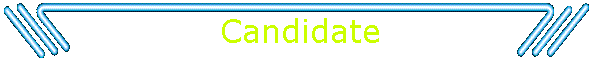Candidate